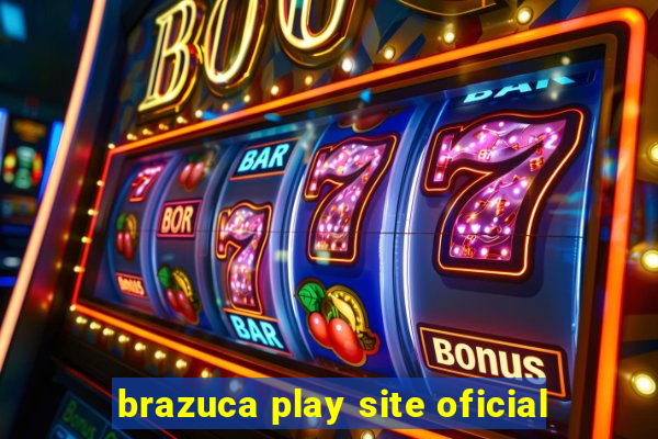 brazuca play site oficial